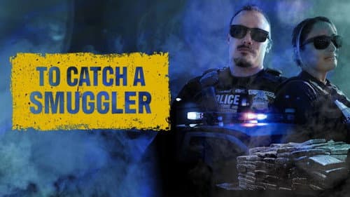 To Catch a Smuggler still