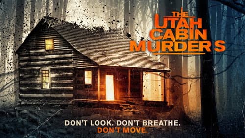 The Utah Cabin Murders still