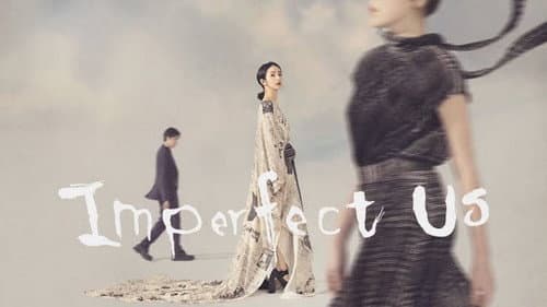 Imperfect Us still