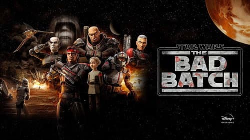 Star Wars: The Bad Batch still