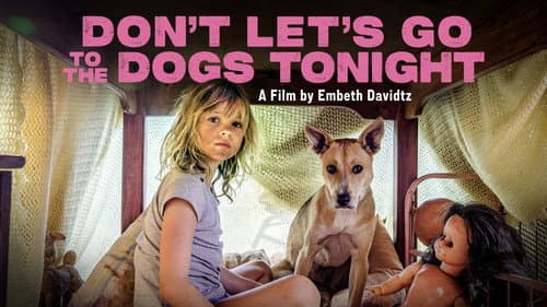 Don't Let's Go to the Dogs Tonight still