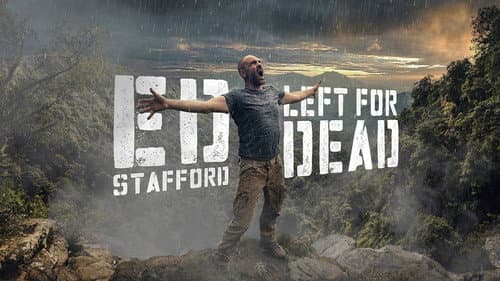 Ed Stafford: Left For Dead still
