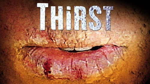 Thirst still