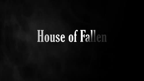 House of Fallen still