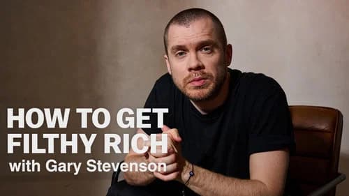 How to Get Filthy Rich with Gary Stevenson still
