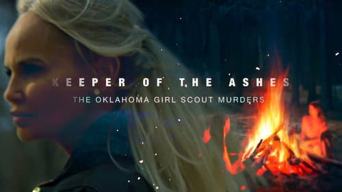 Keeper of the Ashes: The Oklahoma Girl Scout Murders still