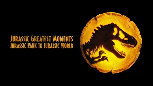 Jurassic Greatest Moments: Jurassic Park to Jurassic World still