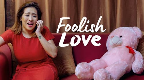 Foolish Love still