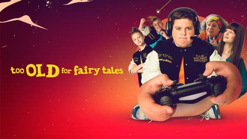 Too Old for Fairy Tales still
