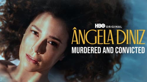 Ângela Diniz: Murdered and Convicted still