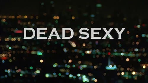 Dead Sexy still