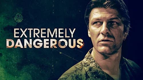 Extremely Dangerous still
