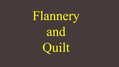 Flannery and Quilt still