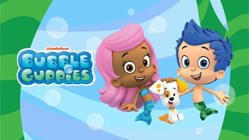Bubble Guppies still
