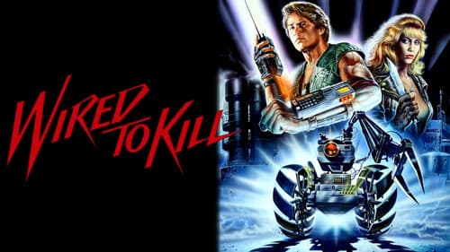 Wired to Kill still
