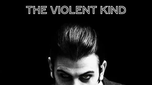 The Violent Kind still