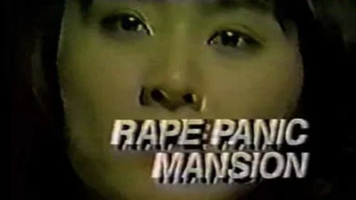 Rape Panic Mansion still