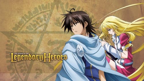 The Legend of the Legendary Heroes still