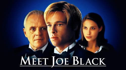 Meet Joe Black still