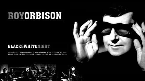 Roy Orbison and Friends: A Black and White Night still