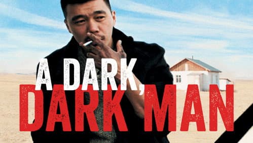 A Dark, Dark Man still