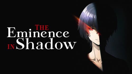 The Eminence in Shadow still