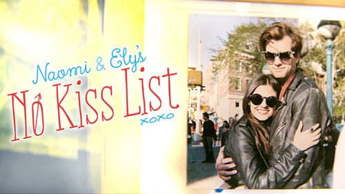 Naomi and Ely's No Kiss List still