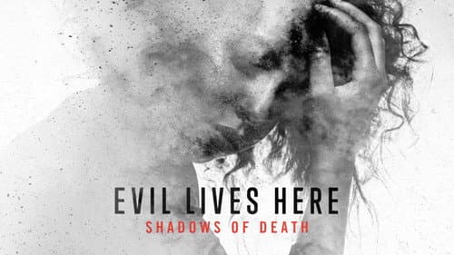 Evil Lives Here: Shadows of Death still