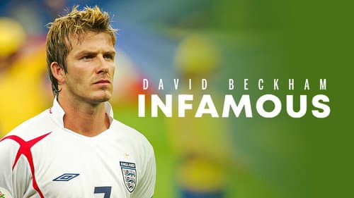 David Beckham: Infamous still