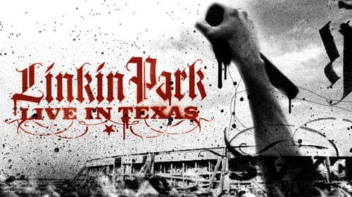 Linkin Park: Live in Texas still