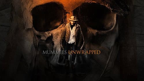 Mummies Unwrapped still