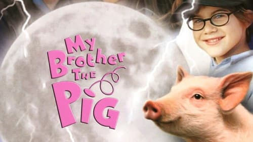 My Brother the Pig still