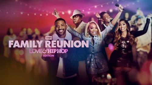 VH1 Family Reunion: Love & Hip Hop Edition still