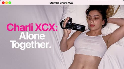 Charli XCX: Alone Together still