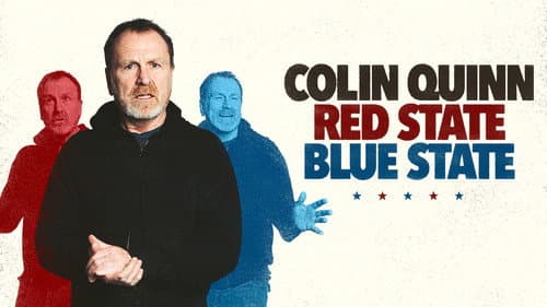 Colin Quinn: Red State, Blue State still