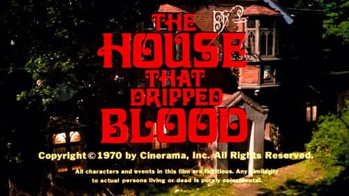 The House That Dripped Blood still