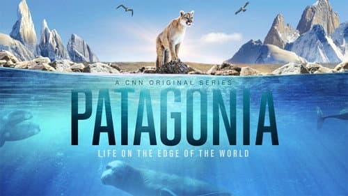 Patagonia: Life on the Edge of the World still
