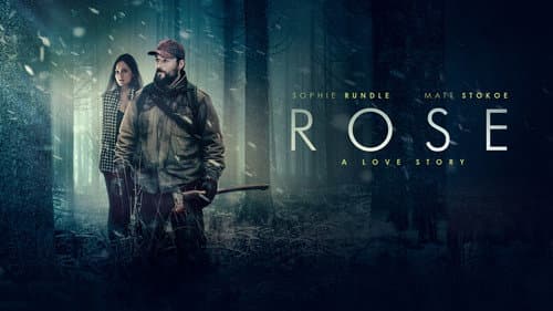 Rose: A Love Story still