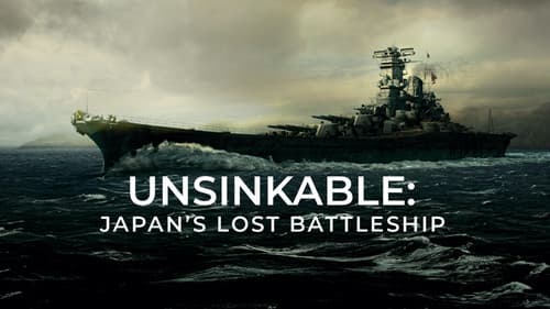 Unsinkable: Japan's Lost Battleship still