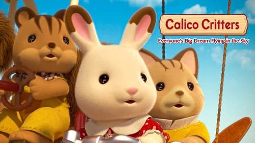 Calico Critters: Everyone's Big Dream Flying in the Sky still