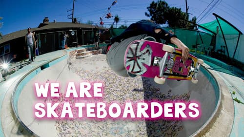 We Are Skateboarders still