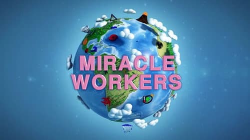 Miracle Workers still