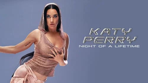 Katy Perry: Night of a Lifetime still