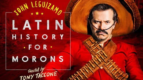 John Leguizamo's Latin History for Morons still