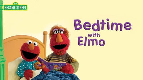 Sesame Street: Bedtime with Elmo still