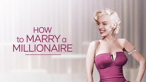 How to Marry a Millionaire still