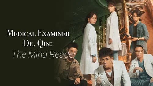 Medical Examiner Dr. Qin - The Mind Reader still