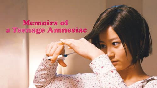 Memoirs of a Teenage Amnesiac still