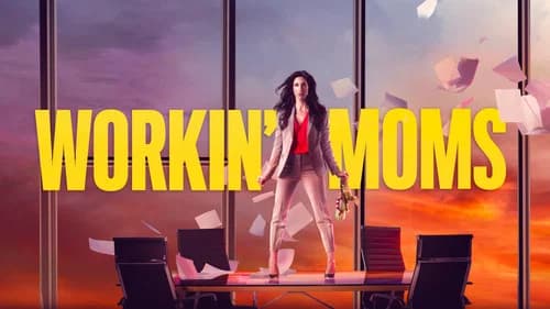 Workin' Moms still