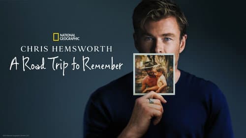 Chris Hemsworth: A Road Trip to Remember still